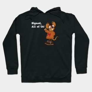 Albert Mouse's Letter to Santa...Signed All Of Us (White Font) Hoodie